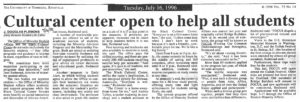 A July 1996 news article discusses the purpose of the Black Cultural Center