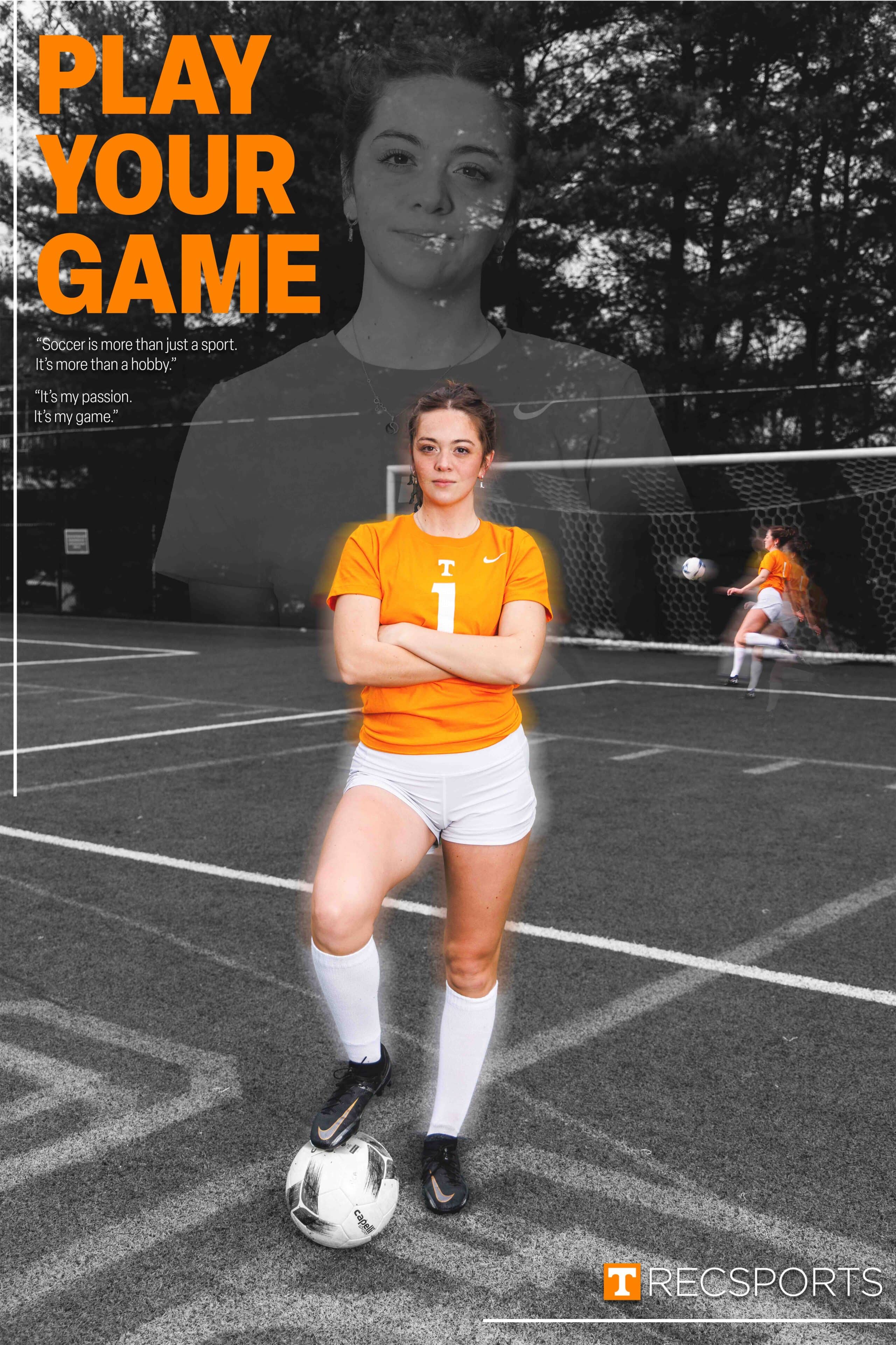 A photo of a student in the field with a soccer ball with the text Play Your Game.